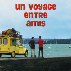 Un voyage entre amis